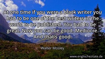 Englisches Zitat von Walter Mosley als Bild