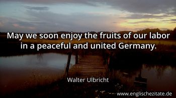 Englisches Zitat von Walter Ulbricht als Bild