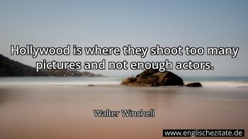 Englisches Zitat von Walter Winchell als Bild