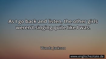Englisches Zitat von Wanda Jackson als Bild
