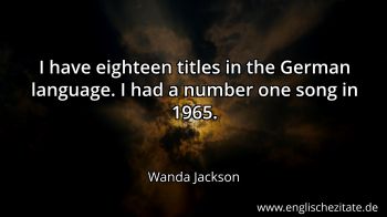 Englisches Zitat von Wanda Jackson als Bild