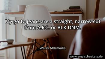 Englisches Zitat von Waris Ahluwalia als Bild