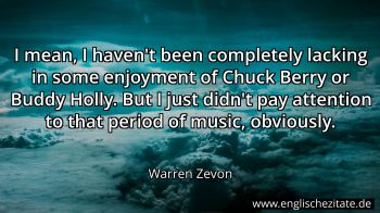 Englisches Zitat von Warren Zevon als Bild