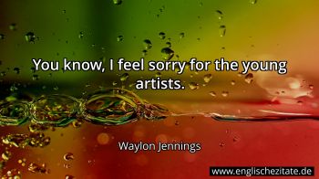 Englisches Zitat von Waylon Jennings als Bild