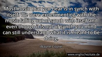 Englisches Zitat von Wayne Coyne als Bild