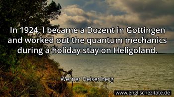 Englisches Zitat von Werner Heisenberg als Bild