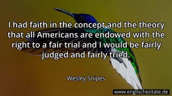Englisches Zitat von Wesley Snipes als Bild