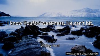 Englisches Zitat von Whitey Ford als Bild