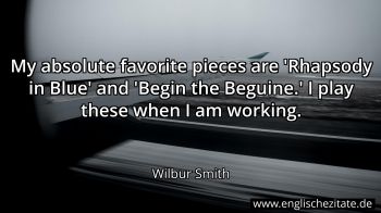 Englisches Zitat von Wilbur Smith als Bild