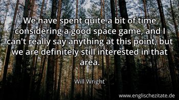 Englisches Zitat von Will Wright als Bild