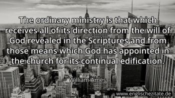 Englisches Zitat von William Ames als Bild
