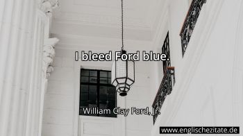 Englisches Zitat von William Clay Ford, Jr. als Bild