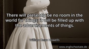 Englisches Zitat von William Dean Howells als Bild