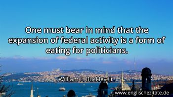 Englisches Zitat von William F. Buckley, Jr. als Bild