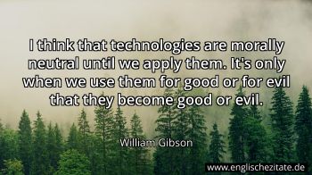 Englisches Zitat von William Gibson als Bild