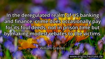 Englisches Zitat von William Greider als Bild