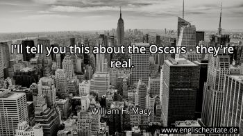 Englisches Zitat von William H. Macy als Bild