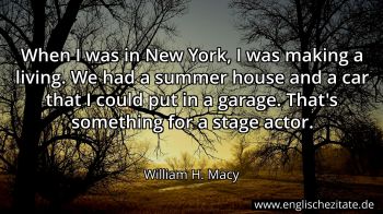Englisches Zitat von William H. Macy als Bild