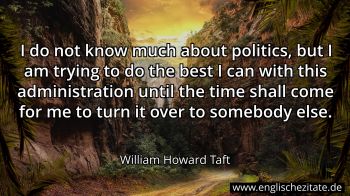 Englisches Zitat von William Howard Taft als Bild