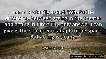 Englisches Zitat von William Hurt als Bild