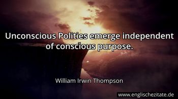 Englisches Zitat von William Irwin Thompson als Bild