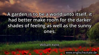 Englisches Zitat von William Kent als Bild