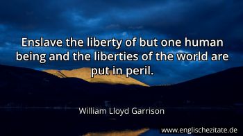 Englisches Zitat von William Lloyd Garrison als Bild