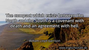Englisches Zitat von William Lloyd Garrison als Bild