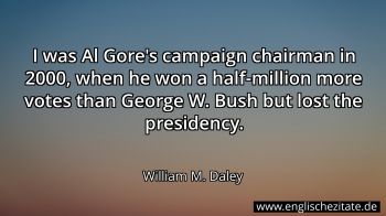 Englisches Zitat von William M. Daley als Bild