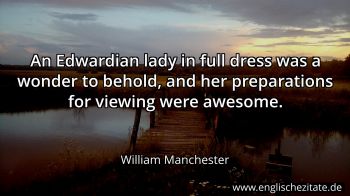 Englisches Zitat von William Manchester als Bild