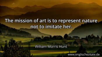 Englisches Zitat von William Morris Hunt als Bild