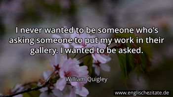 Englisches Zitat von William Quigley als Bild