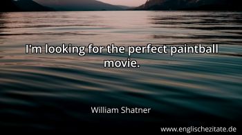 Englisches Zitat von William Shatner als Bild