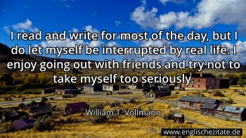 Englisches Zitat von William T. Vollmann als Bild