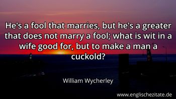 Englisches Zitat von William Wycherley als Bild