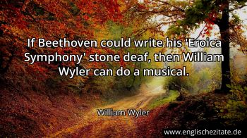 Englisches Zitat von William Wyler als Bild