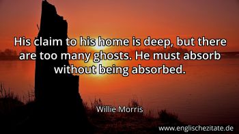 Englisches Zitat von Willie Morris als Bild