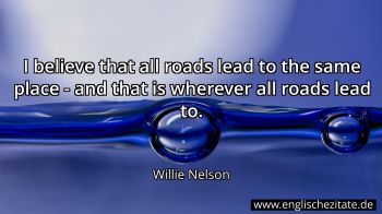 Englisches Zitat von Willie Nelson als Bild