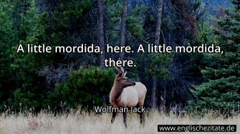 Englisches Zitat von Wolfman Jack als Bild