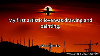 Englisches Zitat von Wood Harris als Bild