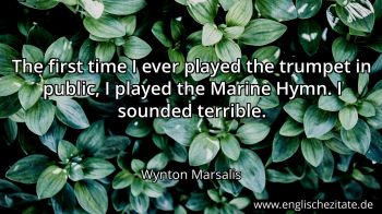 Englisches Zitat von Wynton Marsalis als Bild