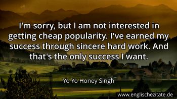 Englisches Zitat von Yo Yo Honey Singh als Bild