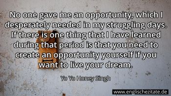 Englisches Zitat von Yo Yo Honey Singh als Bild