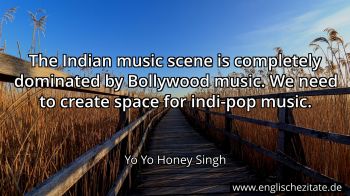 Englisches Zitat von Yo Yo Honey Singh als Bild