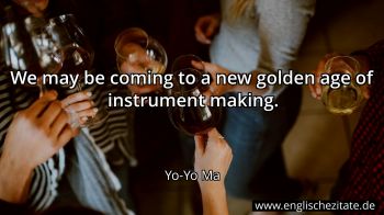 Englisches Zitat von Yo-Yo Ma als Bild