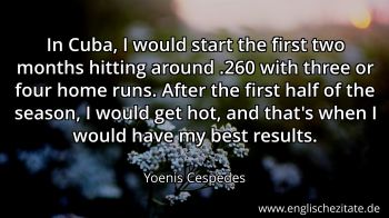 Englisches Zitat von Yoenis Cespedes als Bild