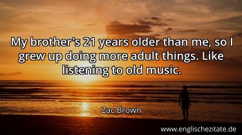 Englisches Zitat von Zac Brown als Bild