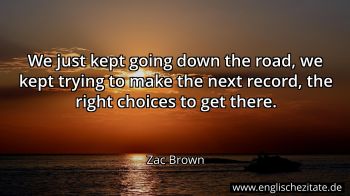 Englisches Zitat von Zac Brown als Bild