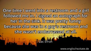 Englisches Zitat von Zac Efron als Bild
