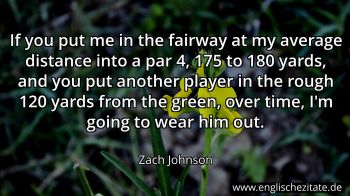 Englisches Zitat von Zach Johnson als Bild